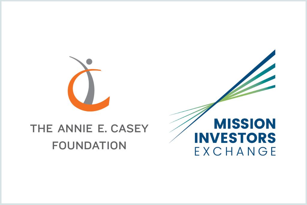 The Annie E. Casey Foundation & Mission Investors Exchange
