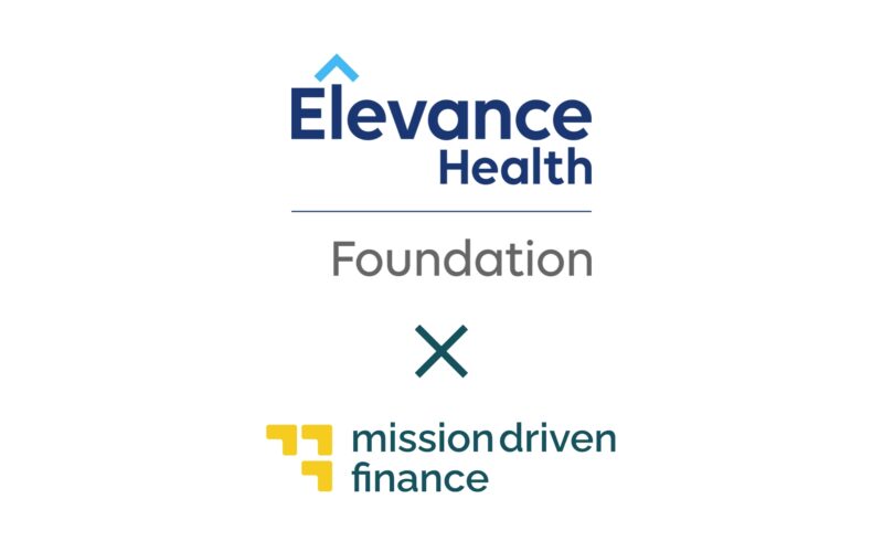 Elevance Health Foundation Announces $10 Million to Launch New Impact Investing Initiative