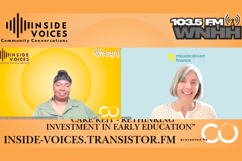 Two people are seen having a conversation against a background that says "CARE REIT — rethinking investment in early education" the inside-voices.transistor.fm"